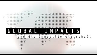 Global ImPacts und die Immobilienwirtschaft [upl. by Bentley]