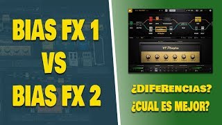 BIAS FX 1 vs BIAS FX 2  En Español  Andres Hernandez [upl. by Louella]