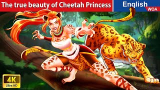 The true beauty of Cheetah Princess 🐯 Princess Cartoons🌛Fairy Tales New Story WOAFairyTalesEnglish [upl. by Gus953]