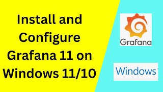 Download install and configure grafana on Windows 1110  Install Grafana on Windows  2024 updated [upl. by Otreblada]