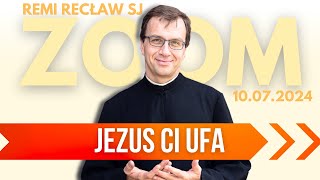 Jezus Ci ufa  Remi Recław SJ  Zoom  1007 [upl. by Aramoiz]