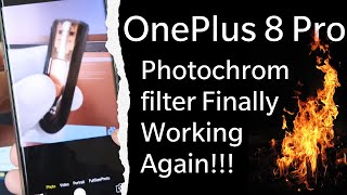 OnePlus 8 Pro Photochrom filter Finally Working Again [upl. by Sugden431]