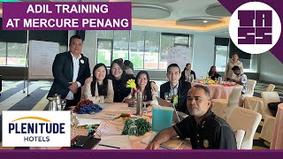 ADIL Training at Mercure Penang Beach [upl. by Shay]