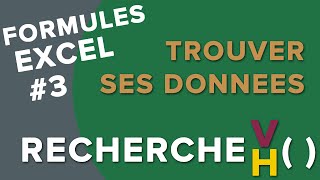 Excel  Les fonctions RERCHERCHEV et RECHERCHEH Faites parler vos données [upl. by Cottrell66]