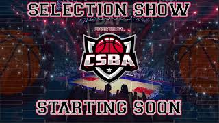 CSBA S10 MARCH MADNESS SELECTION SHOW [upl. by Yrtnahc685]