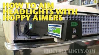 How To Aim Headlights with Hoppy Aimers EricTheCarGuy [upl. by Uri288]