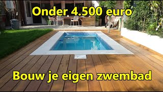 Bouw je eigen zwembad onder € 4500  Kosten en materialen [upl. by Egief]