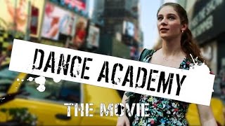 DANCE ACADEMY  THE MOVIE Official Trailer [upl. by Samanthia]