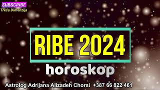 RIBE 2024  Horoskop za 2024 Godinu [upl. by Schouten]