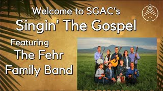 Singin The Gospel  March 24 2024  The Fehr Family Band [upl. by Ilak103]