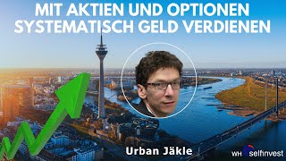 Mit Aktien und Optionen systematisch Geld verdienen  Livestream des Seminars mit Urban Jäkle [upl. by Donella]