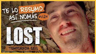 Lost Temporada Final  Te Lo Resumo Así Nomás 24 [upl. by Ailehs]