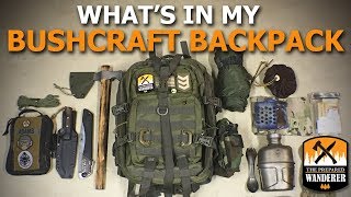 Whats In My Bushcraft Backpack How To Outfit Your Bushcraft Backpack [upl. by Petersen]