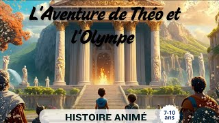 LAventure de Théo et lOlympe  Un Voyage dans la Mythologie Grecque pour Enfants 🌟🗻 [upl. by Adanama303]