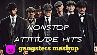 gangsters mashup song  gang sters song dj songs  nonstop songs 💪🖤 [upl. by Lessur403]