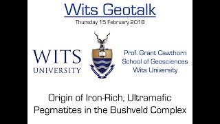 Wits Geotalk  Origin of IRUPs in the Bushveld Complex  Prof G Cawthorn [upl. by Eniarol]