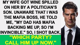 My wife got wine spilled on her by a politicians son He said My dad has mafia backing me up [upl. by Ysabel]