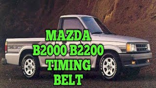 Mazda b2000 b2200 20 22 23 timing belt replacenent timing belt markshow to replace timing belt [upl. by Moses271]