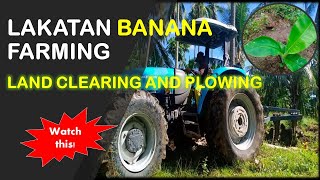 Lakatan Farm DevelopmentLand Clearing and Cultivation [upl. by Goldia]