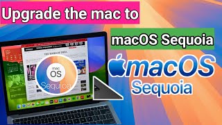 How to Upgrade Your Mac to macOS Sequoia [upl. by Jenn579]