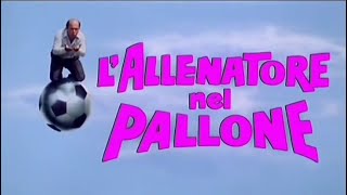 Lallenatore nel pallone 1 Film completo in italiano [upl. by Samson]