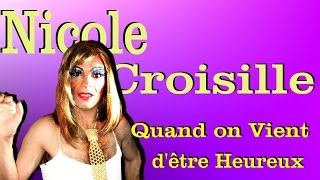 Nicole Croisille  Quand on vient dêtre heureux [upl. by Nations]