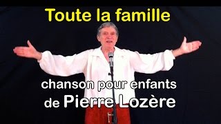 Toute la famille de Pierre Lozère [upl. by Anytsyrk]