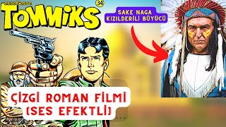 TOMMİKS  KIZILDERİLİ BÜYÜCÜ SAKE NAGA  SESLENDİRMELİ ÇİZGİ ROMAN FİLMİ  Tam Macera KOZVBOY FİLMİ [upl. by Arait561]