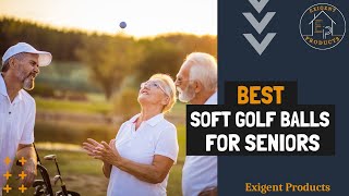 6 Best Soft Golf Balls For Seniors in 2024  Golf Balls [upl. by Pavior420]