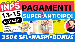 INPS PAGA✅SUPER ANTICIPO👉1315💶RdCSFL 350€💰100€ BONUS AUU NASPI [upl. by Nauq]