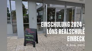 Einschulung LönsRealschule Einbeck 2024 [upl. by Brenton]