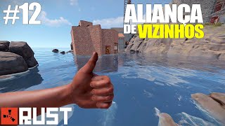 Rust  A ALIANÇA COM MEUS VIZINOS RESISTE E VOU MURAR A BASE HOJE  wipe 28 live 12 [upl. by Eolhc]