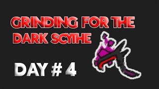 🔴 GRINDING FOR THE DARK SCYTHE  DAY 4 [upl. by Ater520]