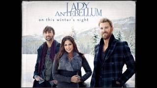 Lady Antebellum  Silent Night Lord of My Life [upl. by Trevar]