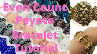 Even Count Peyote Stitch Bracelet Tutorial [upl. by Rowell]