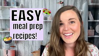 EASY Meal Prep Recipes for Beginners [upl. by Naeloj]