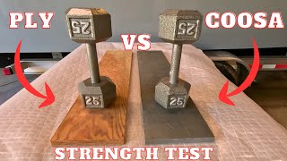 COOSA BOARD vs PLYWOOD Which One is BEST Lets TEST Them Both to Failure [upl. by Irol]