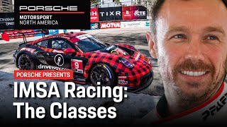 Porsche Presents IMSA Racing Chapter 3 The Classes [upl. by Carrington]