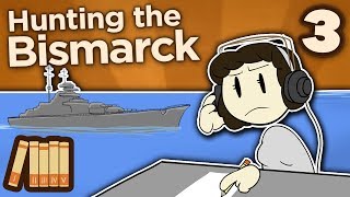 Hunting the Bismarck  A Chance to Strike  Extra History  Part 3 [upl. by Inilam424]