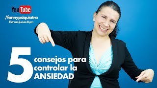 5 CONSEJOS PARA CONTROLAR LA ANSIEDAD II Nuevo Video [upl. by Fabio479]