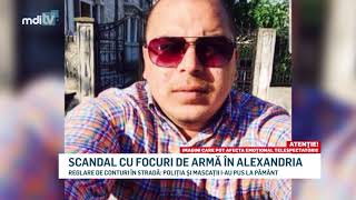 SCANDAL CU FOCURI DE ARMA IN ALEXANDRIA [upl. by Ruhtua299]