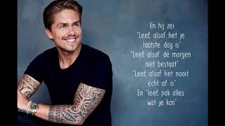 Leef  Andre Hazes Jr  Lyrics [upl. by Andromache]