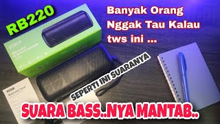 TEST SUARA ‼️ tws Robot RB220  Banyak Orang Nggak Tau Kalau Suara Bassnya Empuk [upl. by Sehguh]