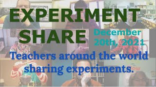 Experiment Share Dec 20th 2021 [upl. by Eselrahc513]