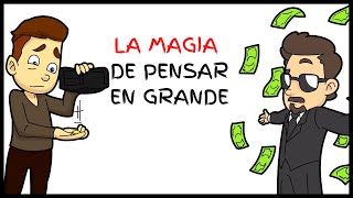 Estás Programado para pensar en pequeño  La MAGIA de pensar en GRANDE [upl. by Novyar]