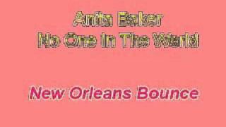 Anita Baker  No One In The World new orleans bounce [upl. by Udell]