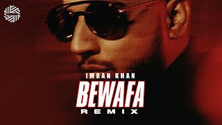 Bewafa  REMIX   DJ MITRA  Imran Khan  Move To Miami [upl. by Conny]