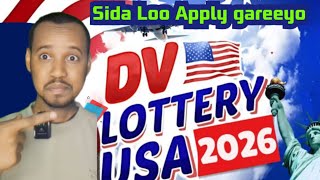 DVLottery 2026 wuu bilowday  Sidee loo Apply gareeyaa waa tanaa [upl. by Ieso384]