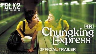 CHUNGKING EXPRESS 4K  Official Trailer English [upl. by Olva744]