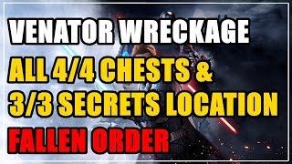 Venator Wreckage in Zeffo All 44 Chests amp 33 Secrets Location Fallen Order [upl. by Chrissy]